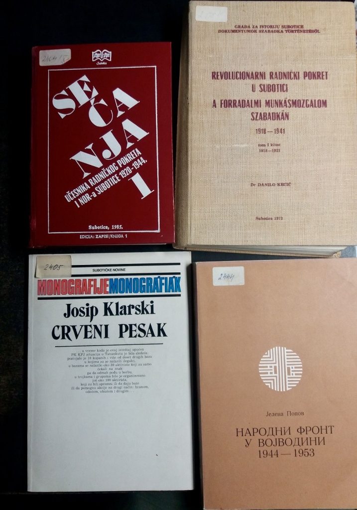 Istorijska literatura i arhivska građa o radničkom pokretu i antifašizmu u Subotici, ključni izvori za istraživanje heroina".