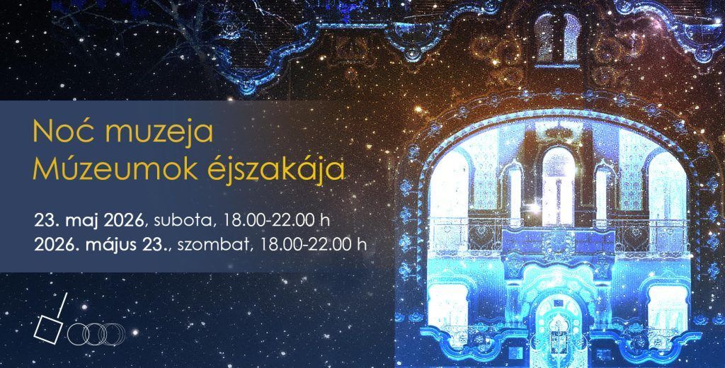 Dvojezični plakat na srpskom i mađarskom jeziku za događaj evropska noć muzeja 2026. u Savremenoj galeriji Subotica, sa prikazom osvetljene fasade palate Rajhl u plavim tonovima pod zvezdanim nebom.